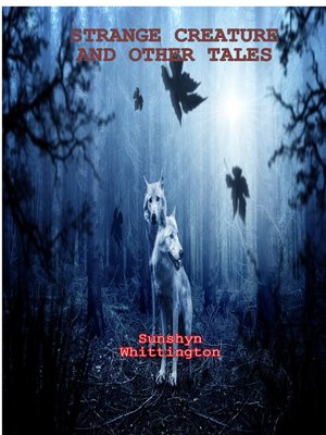 cover image of Strange Creatures and Other Tales